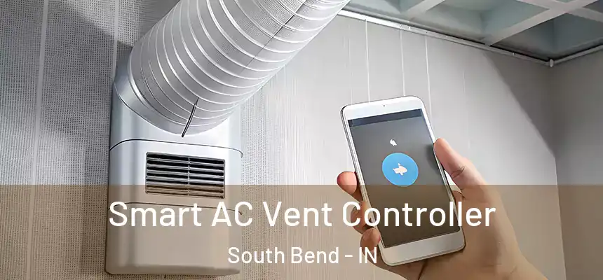 Smart AC Vent Controller South Bend - IN
